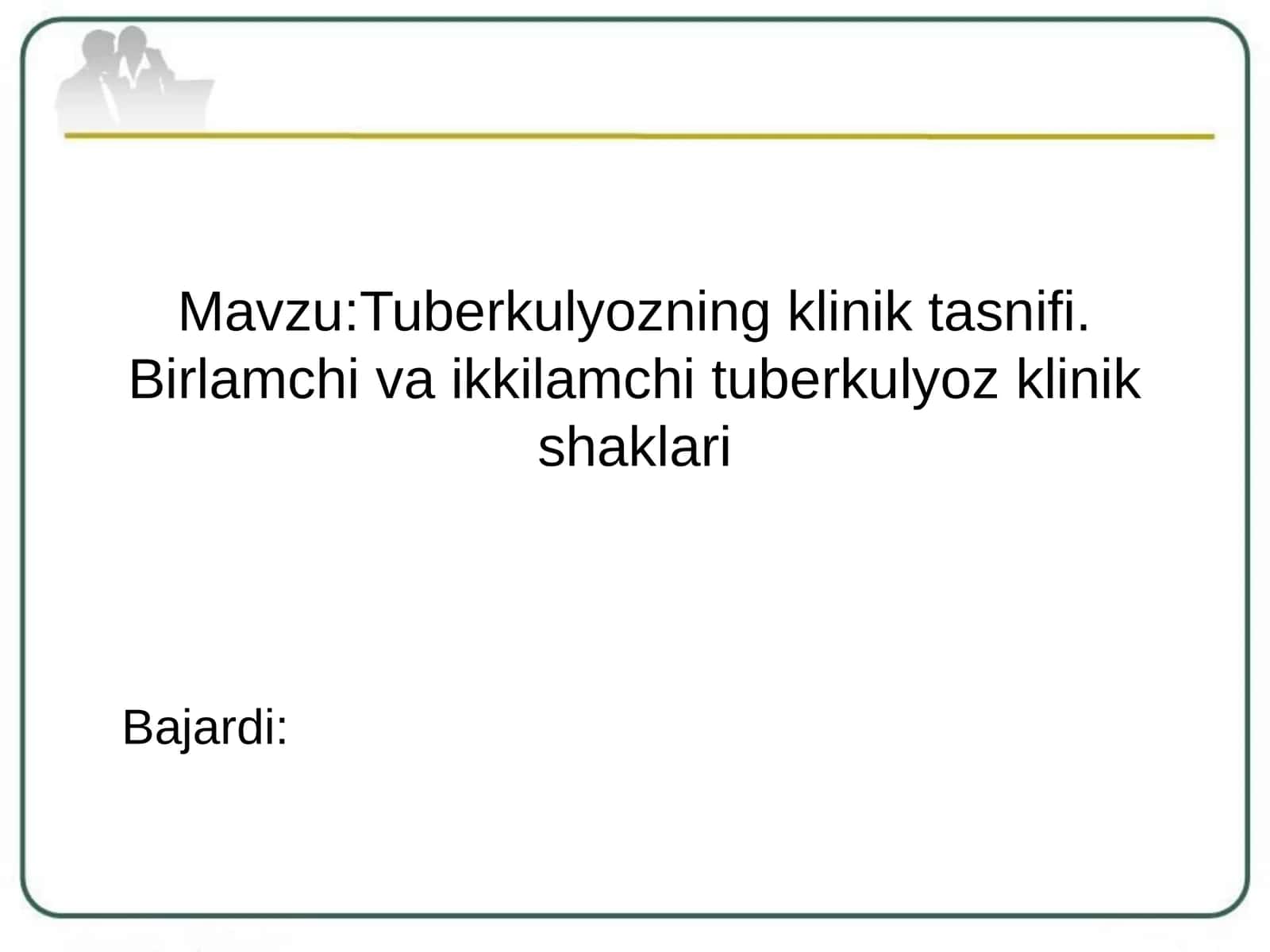 Tuberkulyozningkliniktasnifi.Birlamchivaikkilamchituberkulyozklinikshaklari