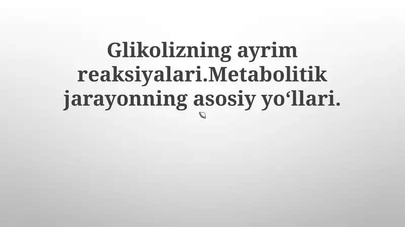 Glikolizning ayrim reaksiyalari