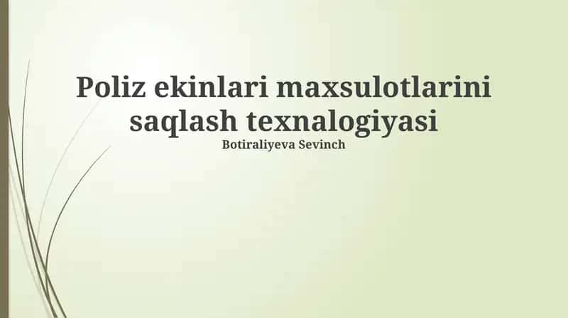Poliz ekinlari maxsulotlarini saqlash texnalogiyasi