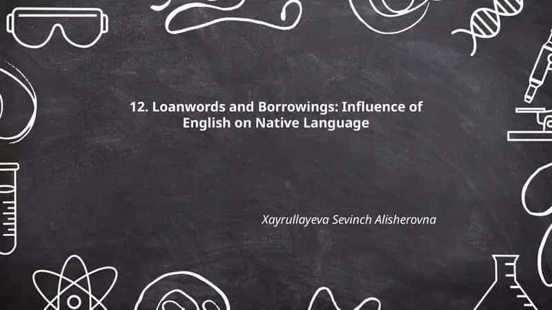 Loanwords and Borrowings: Influence of English on Native Language