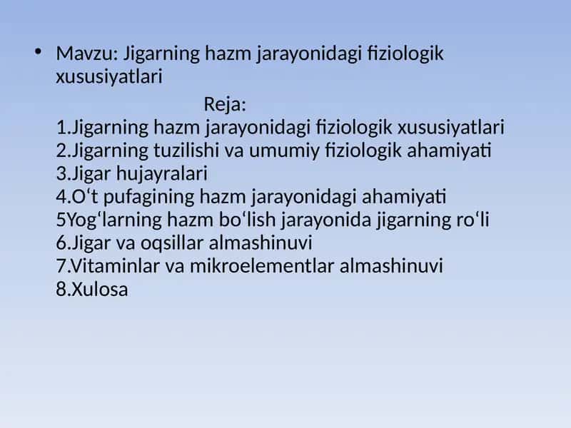 Jigarning hazm jarayoni dagi fiziologik xususiyatlar