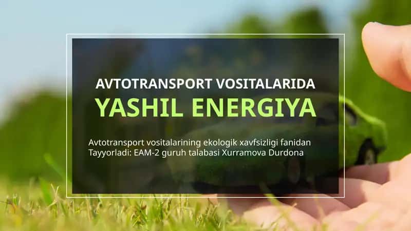 Avtotransport vositalarida yashil energiya