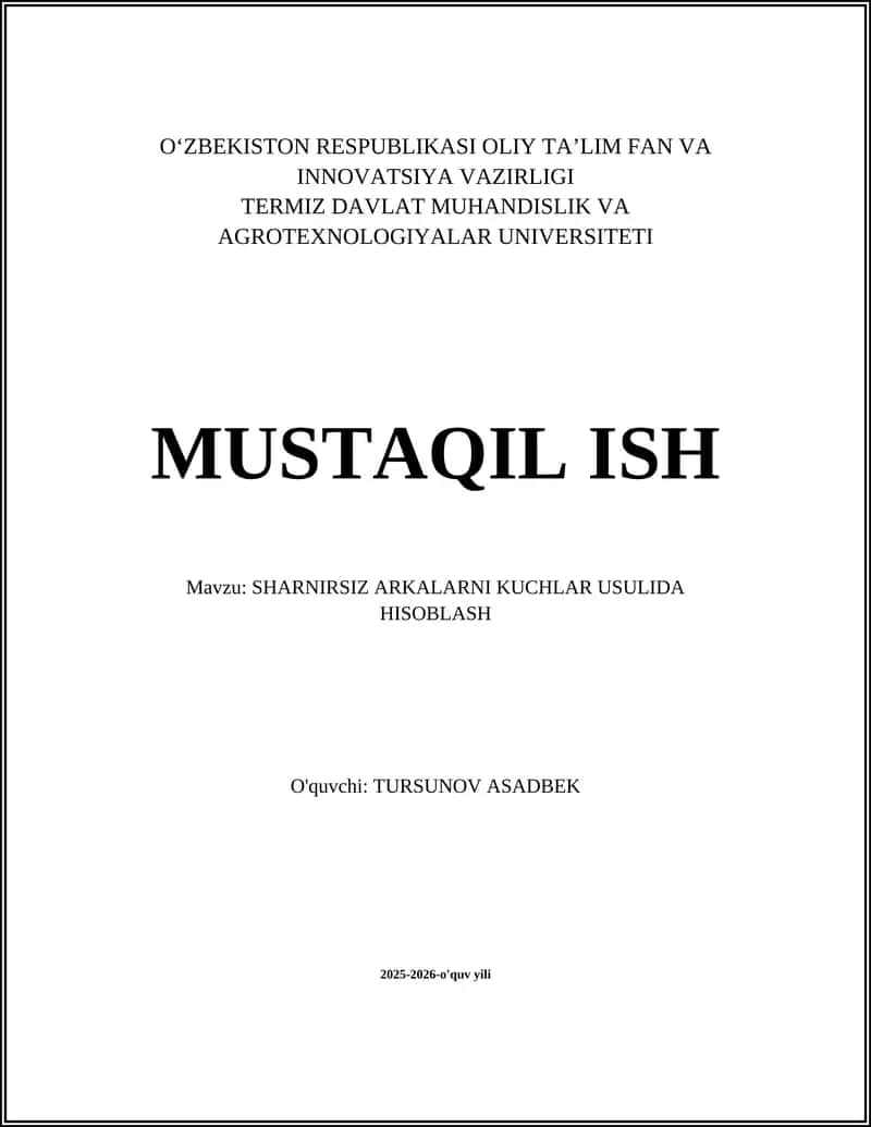 SHARNIRSIZ ARKALARNI KUCHLAR USULIDA HISOBLASH