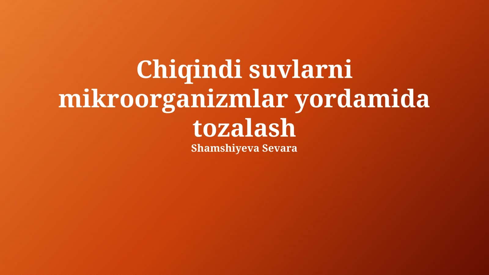 Oqava suvlarni mikroorganizmlar yordamida tozalash
