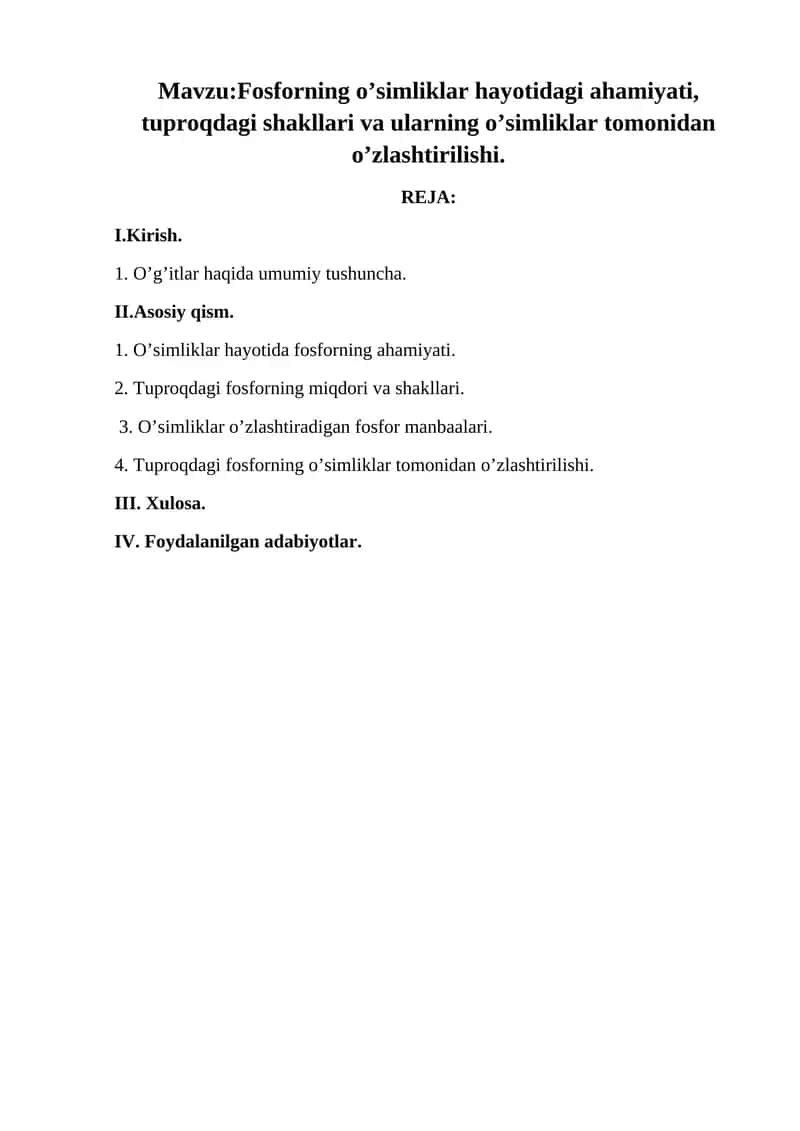 Fosforning o’simliklar hayotidagi ahamiyati, tuproqdagi shakllari va ularning o’simliklar tomonidan o’zlashtirilishi.
