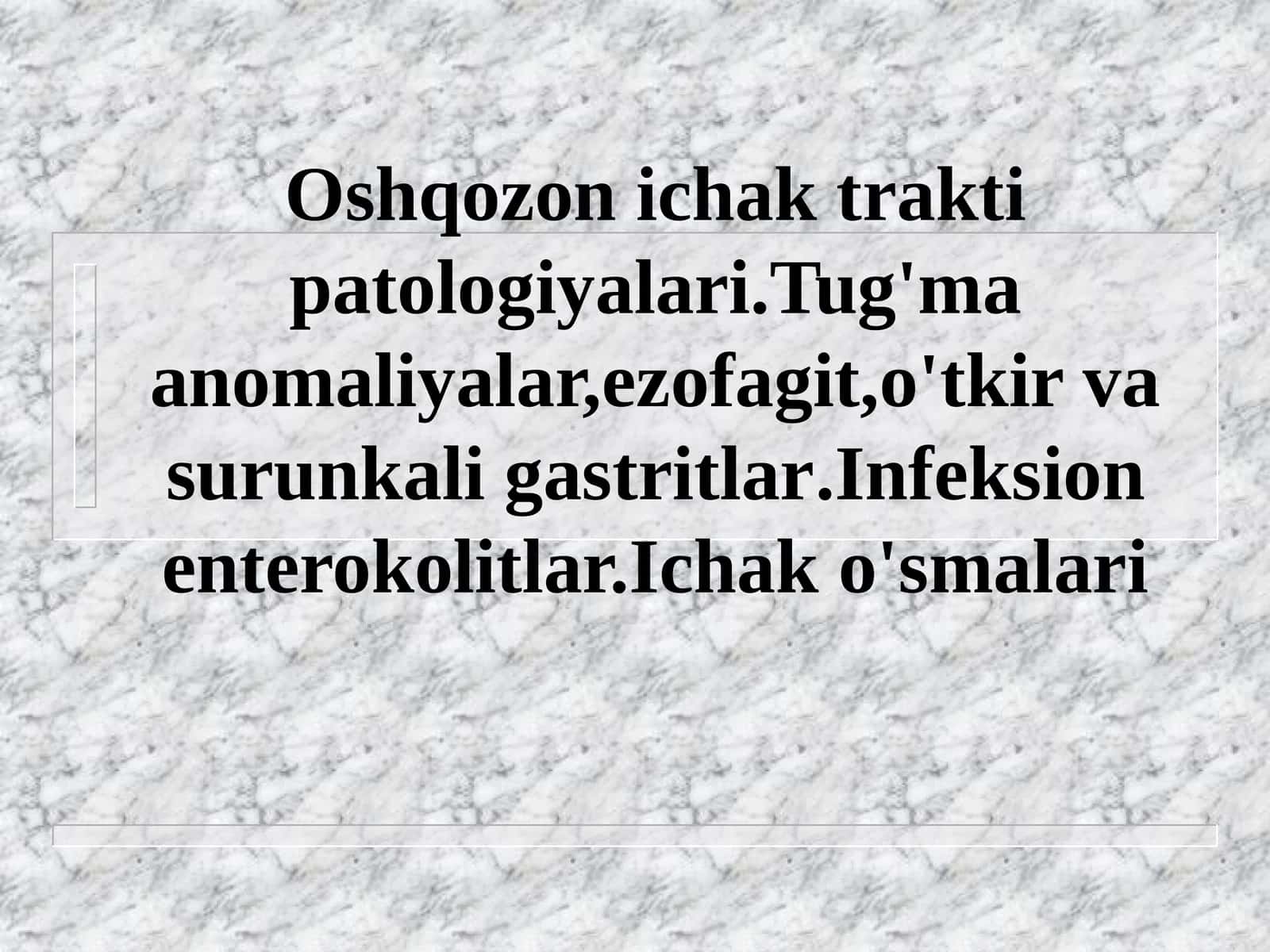 Oshqozon-ichak trakti patologiyalari