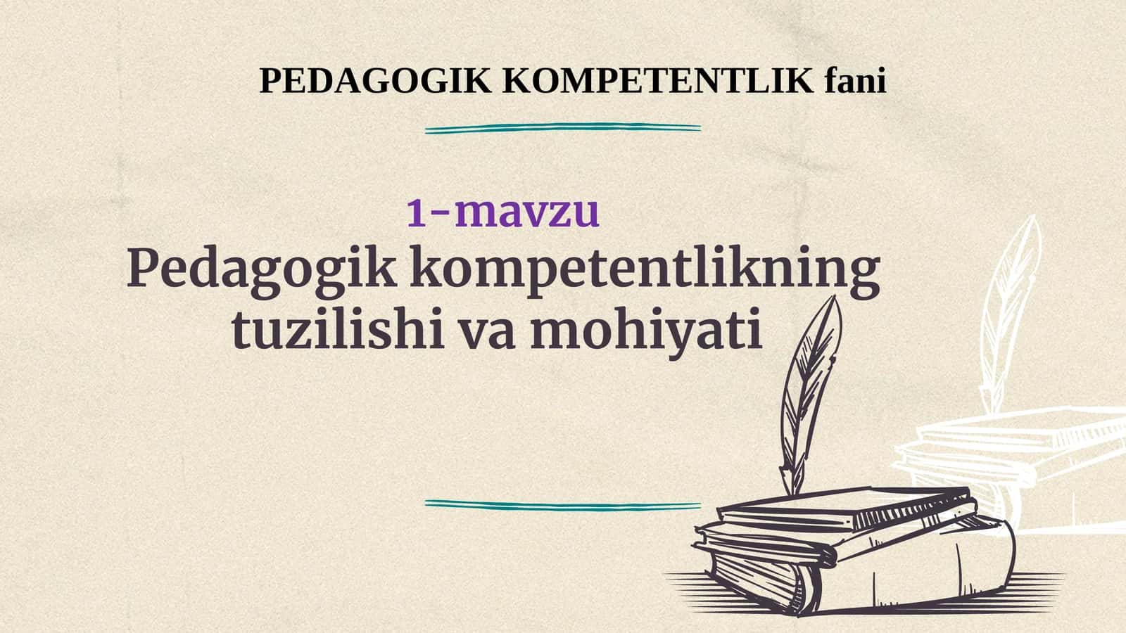 Pedagogik kompetentlikning tuzilishi va mohiyati