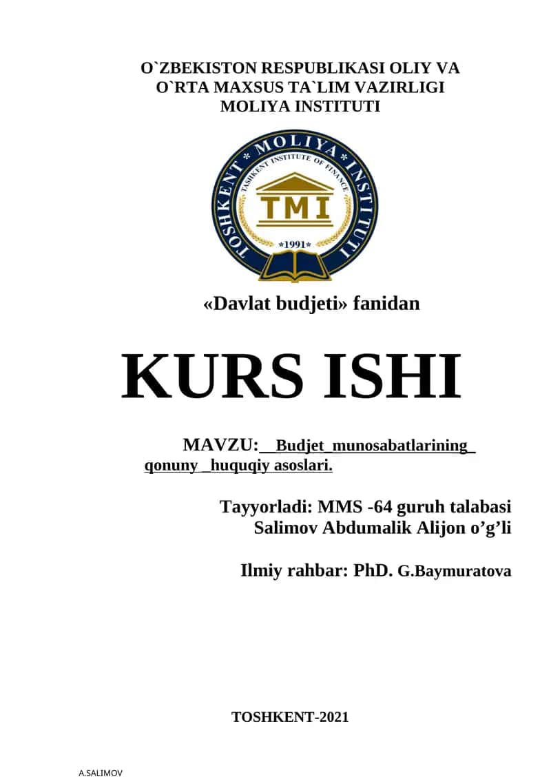 O`zbekiston Respublikasi Oliy va O`rta Maxsus Ta`lim Vazirligi Moliya Instituti "Davlat budjeti" fanidan KURS ISHI