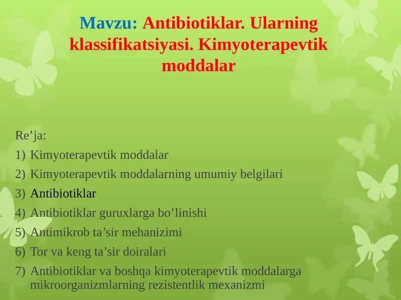 Antibiotiklar. Ularning klassifikatsiyasi. Kimyoterapevtik moddalar