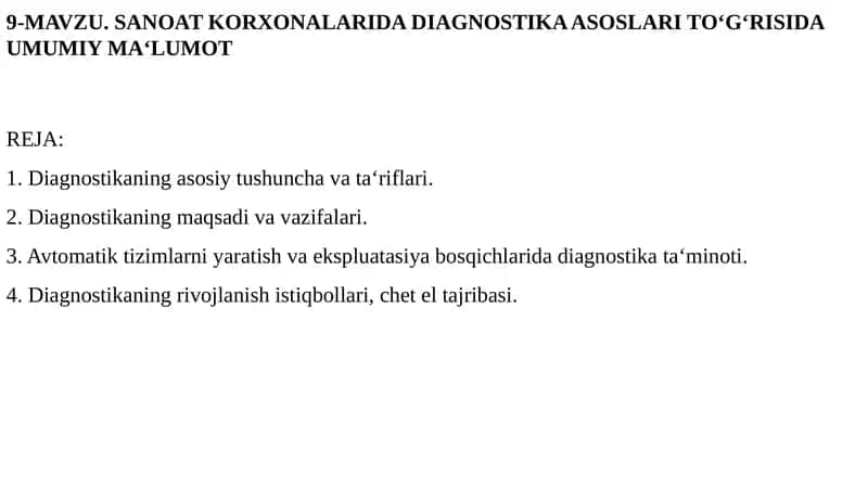SANOAT KORXONALARIDA DIAGNOSTIKA ASOSLARI TO‘G‘RISIDA UMUMIY MA‘LUMOT