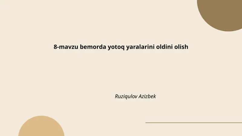 8-mavzu bemorda yotoq yaralarini oldini olish