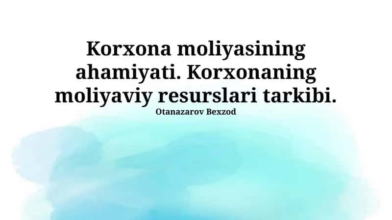 Korxona moliyasining ahamiyati