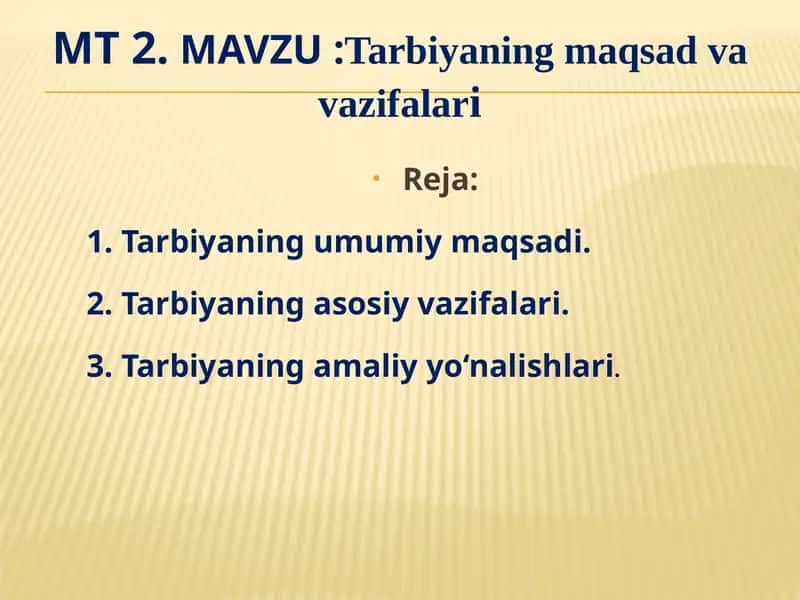 Tarbiyaning maqsad va vazifalari