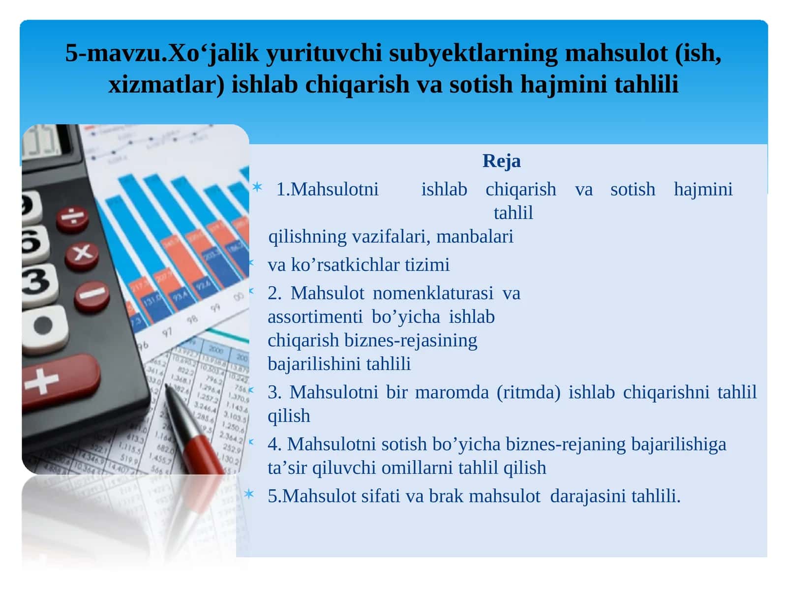Xoʻjalikyurituvchisubyektlarningmahsulot(ish, xizmatlar)ishlabchiqarishvasotishhajminitahlili