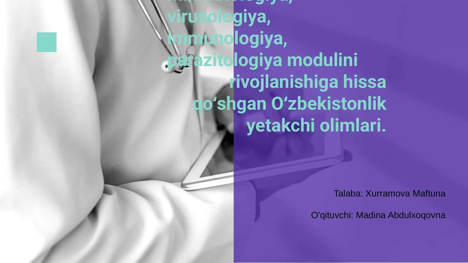 Mikrobiologiya, virusologiya, immunologiya, parazitologiya modulini rivojlanishiga hissa qo‘shgan O‘zbekistonlik yetakchi olimlari