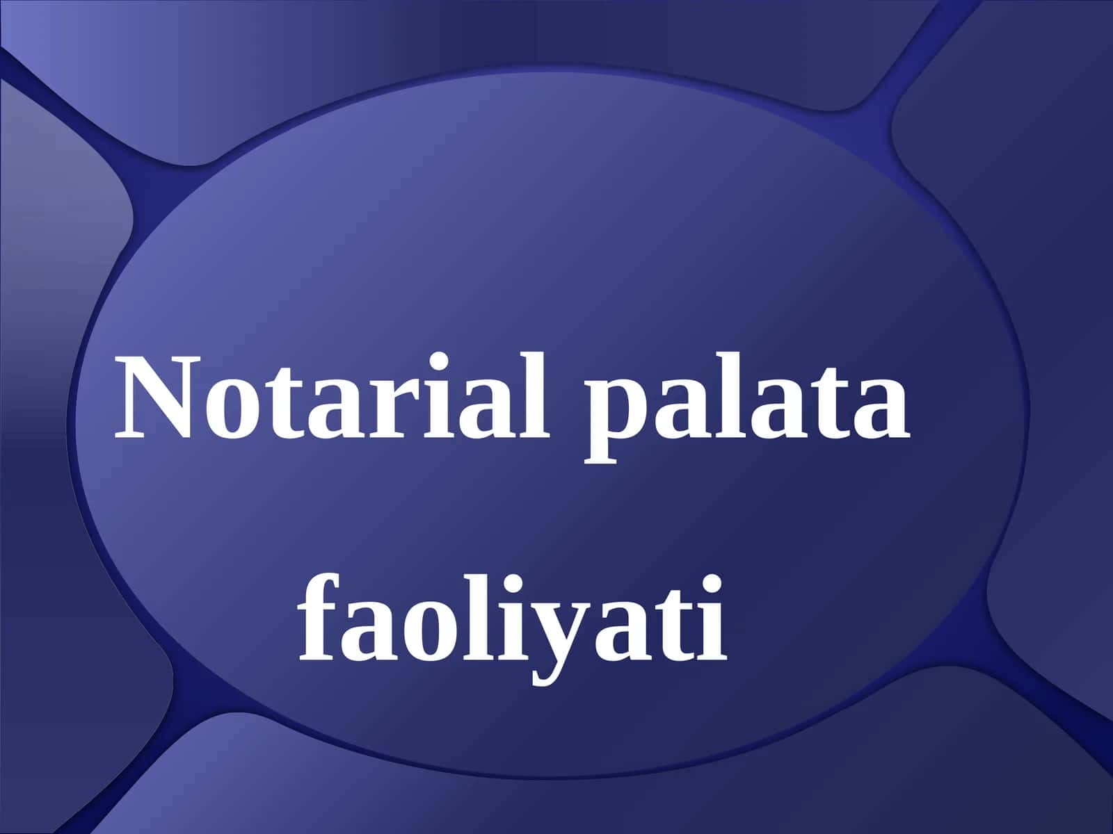 Notarial palata faoliyati