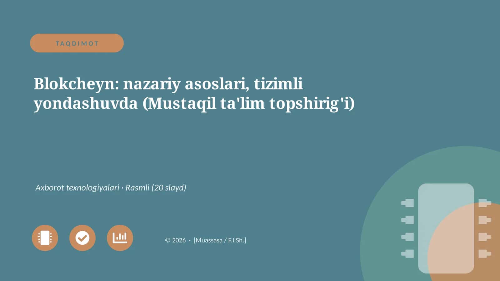 Blokcheyn: nazariy asoslari, tizimli yondashuvda (Mustaqil ta'lim topshirig'i)
