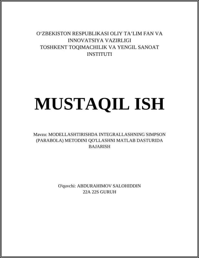 MODELLASHTIRISHDA INTEGRALLASHNING SIMPSON (PARABOLA) METODINI QO'LLASHNI MATLAB DASTURIDA BAJARISH