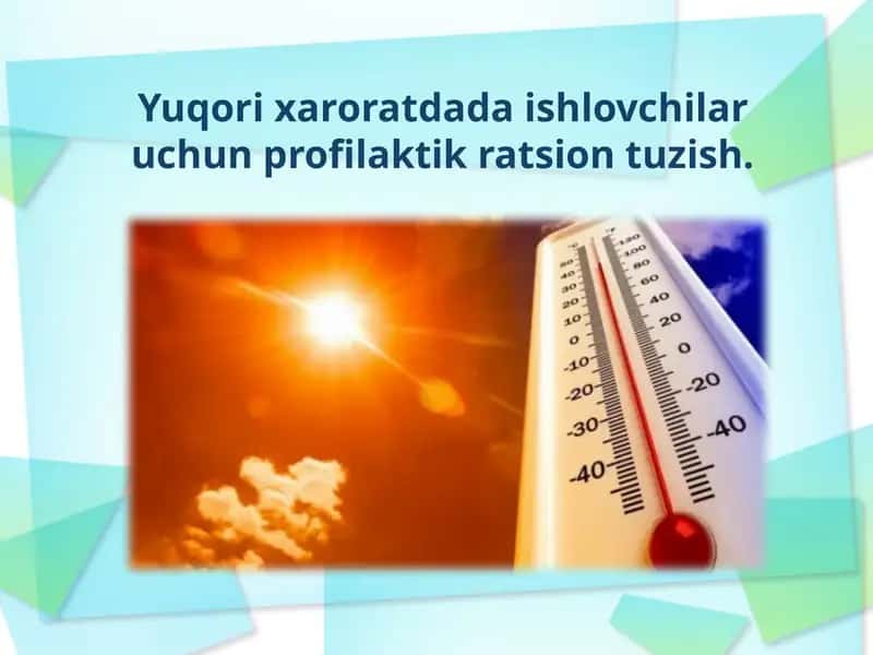Yuqorixaroratdada ishlovchilar uchun profilaktik rasion tuzish