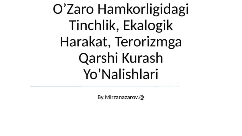 Tinchlik va xavfsizlik uchun hamkorlik