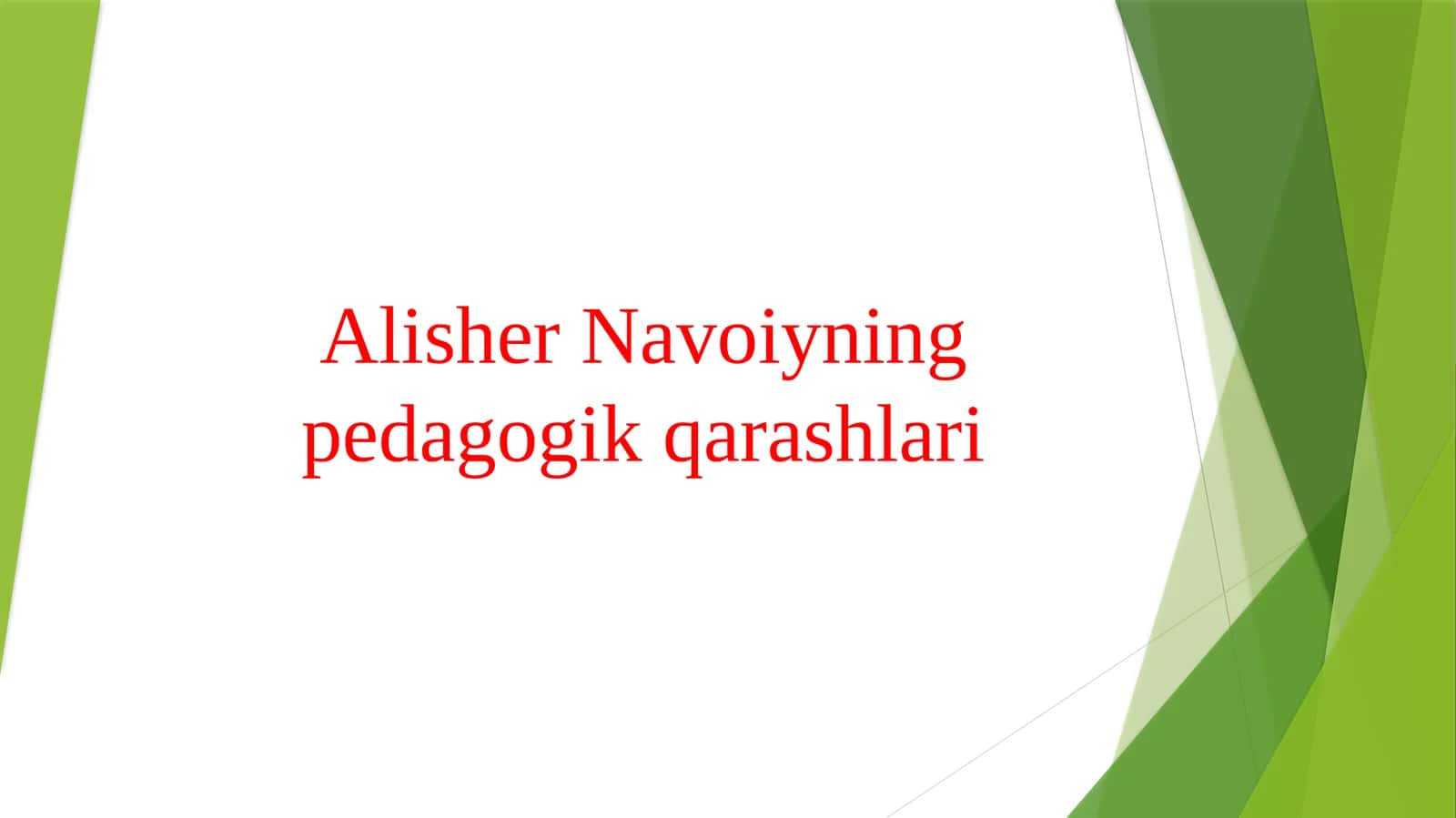 Alisher Navoiyning pedagogik qarashlari