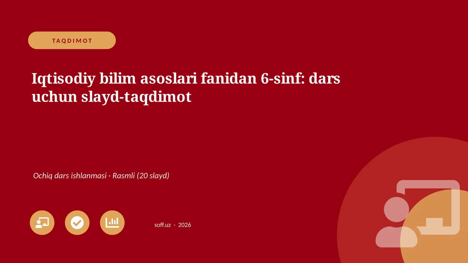 Iqtisodiy bilim asoslari fanidan 6-sinf: dars uchun slayd-taqdimot