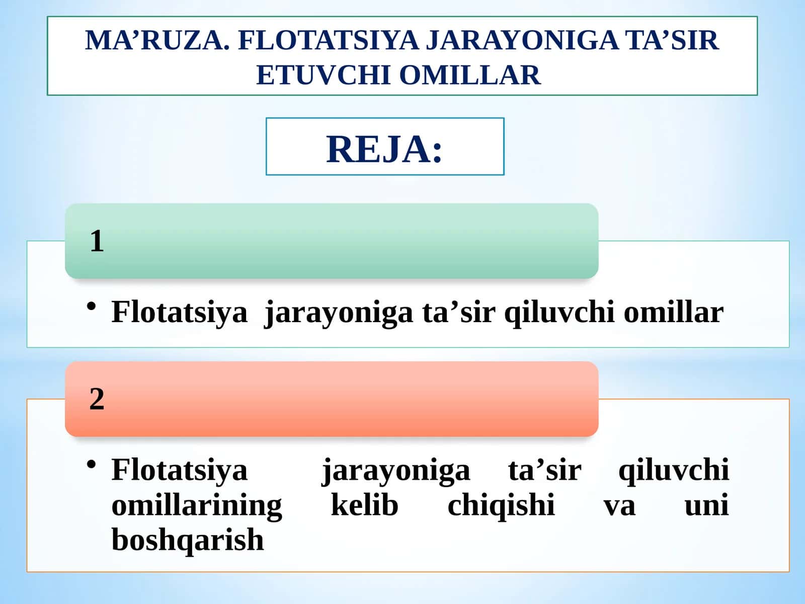 MA’RUZA. FLOTATSIYA JARAYONIGA TA’SIR ETUVCHI OMILLAR