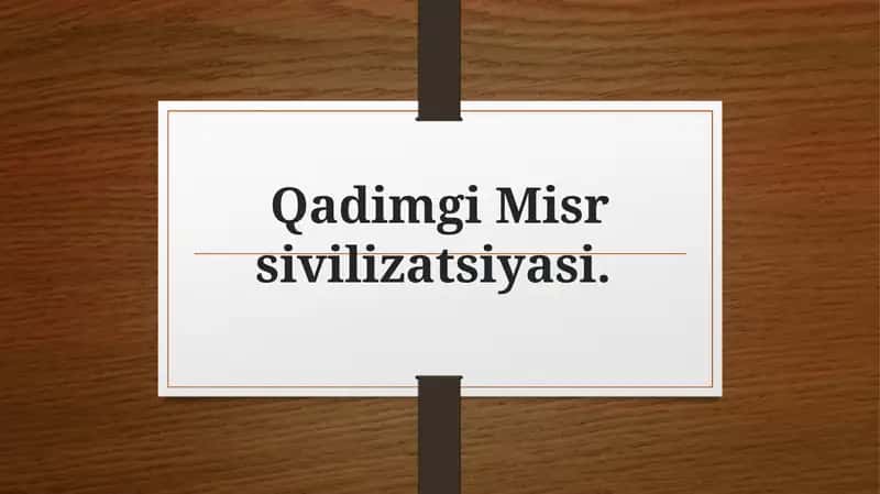 Qadimgi Misr Sivilizatsiyasi