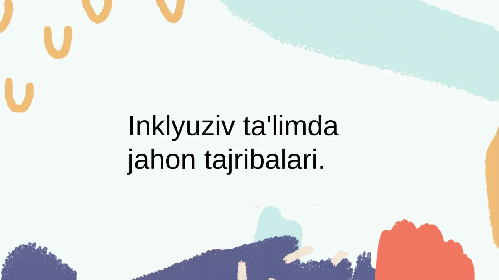 Inklyuziv ta'limda jahon tajribalari