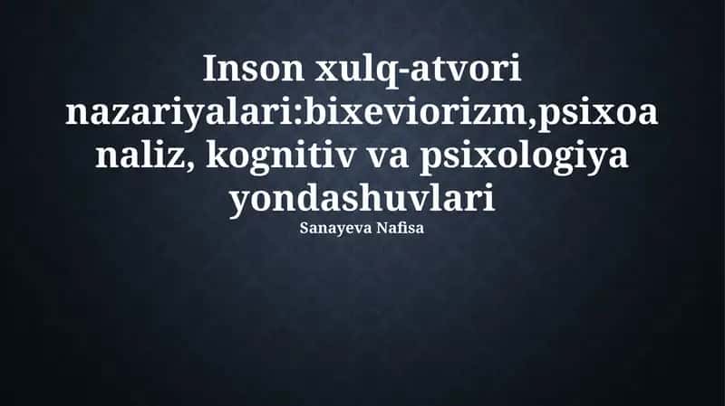 Inson xulq-atvori nazariyalari