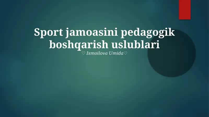 Sport jamoasini pedagogik boshqarish uslublari