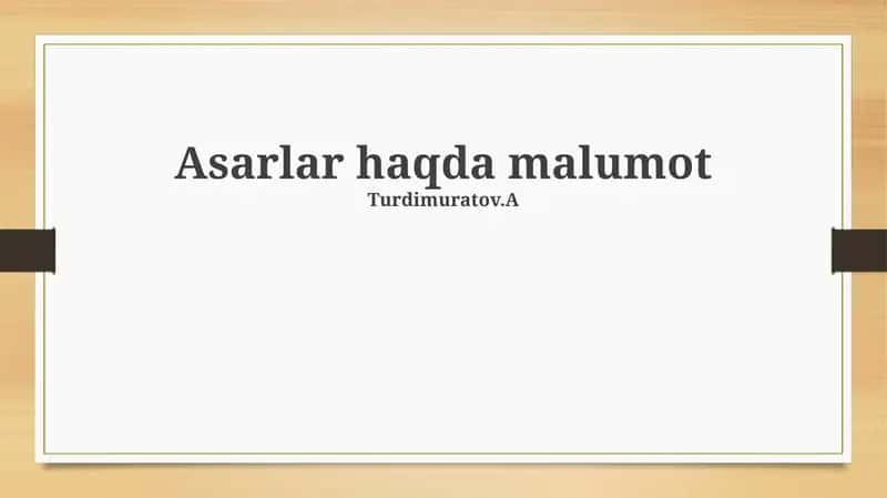 Asarlar haqda malumot