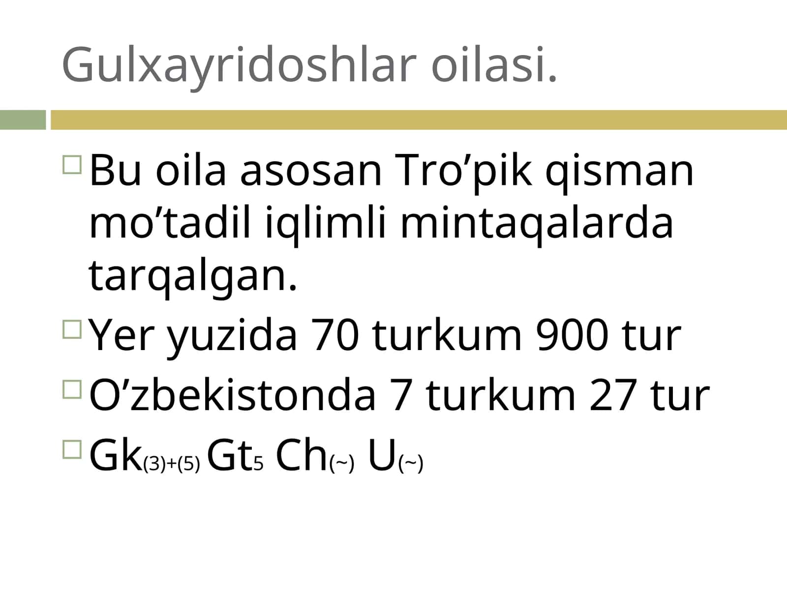 Gulxayridoshlar oilasi