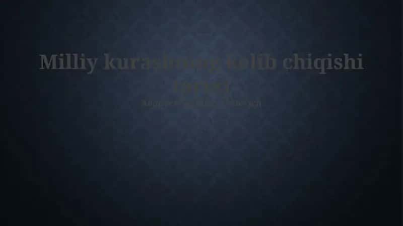 Milliy kurashning kelib chiqishi tarixi