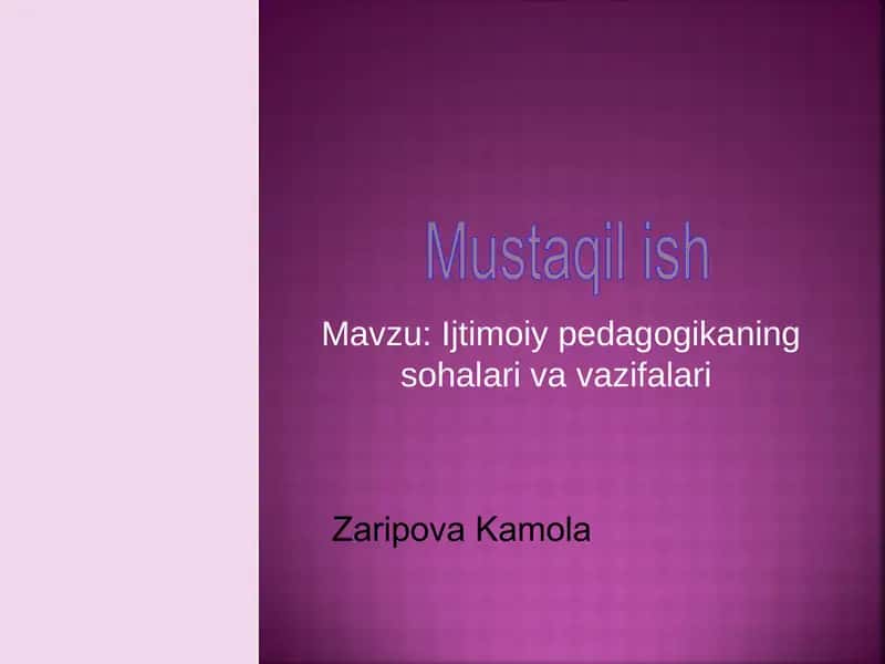 Ijtimoiy pedagogikaning sohalarivavazifalari
