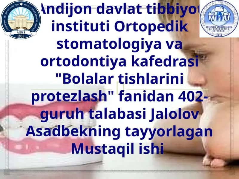 Bolalar tishlarini protezlashga boʻlgan koʻrsatmalar
