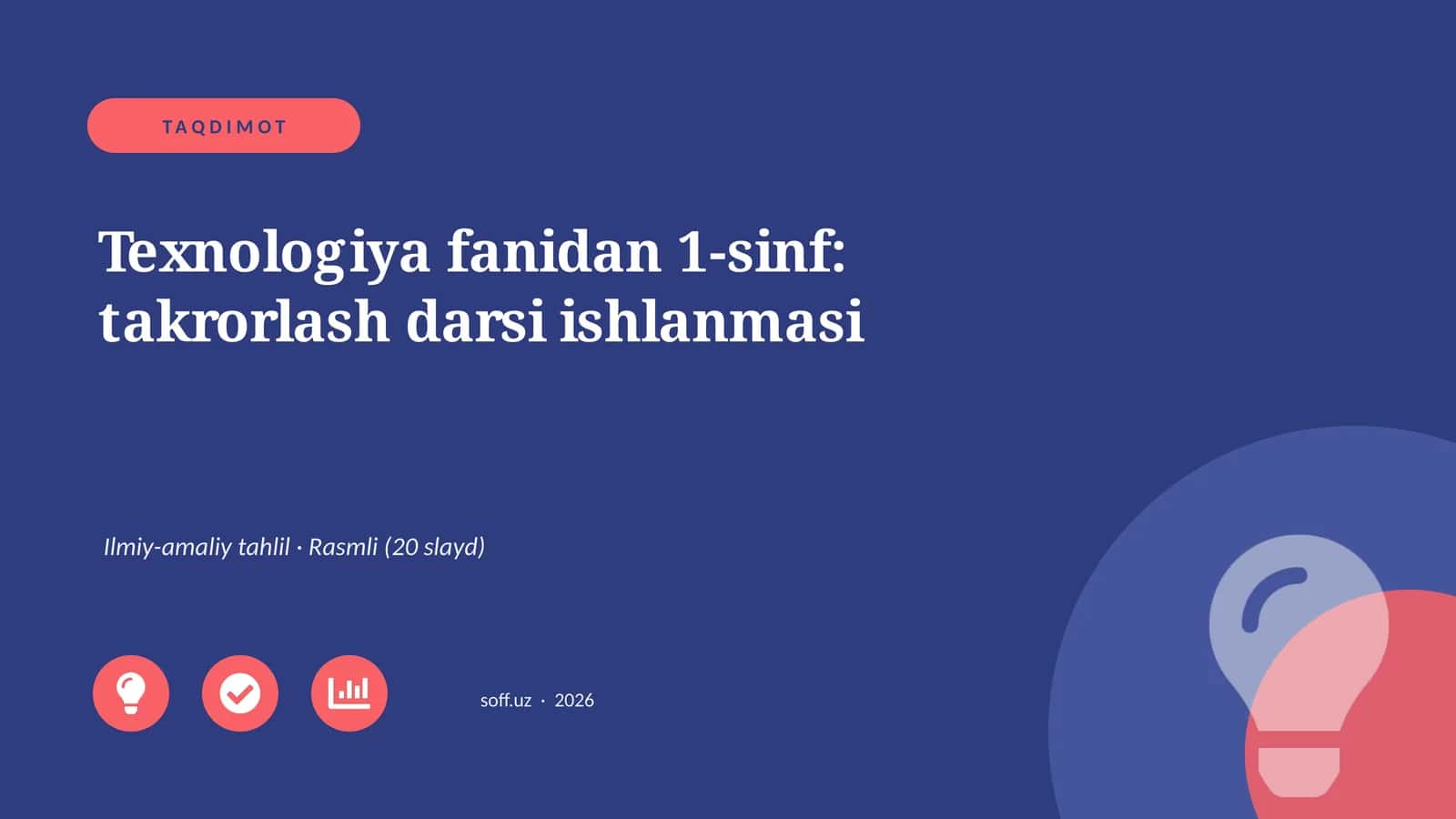 Texnologiya fanidan 1-sinf: takrorlash darsi ishlanmasi
