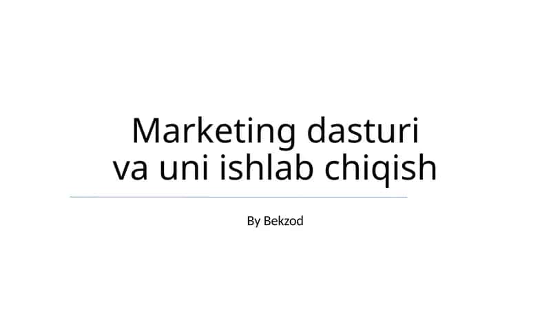 Marketing dasturi va uni ishlab chiqish