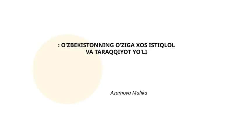 O’ZBEKISTONNING O’ZIGA XOS ISTIQLOL VA TARAQQIYOT YO’LI