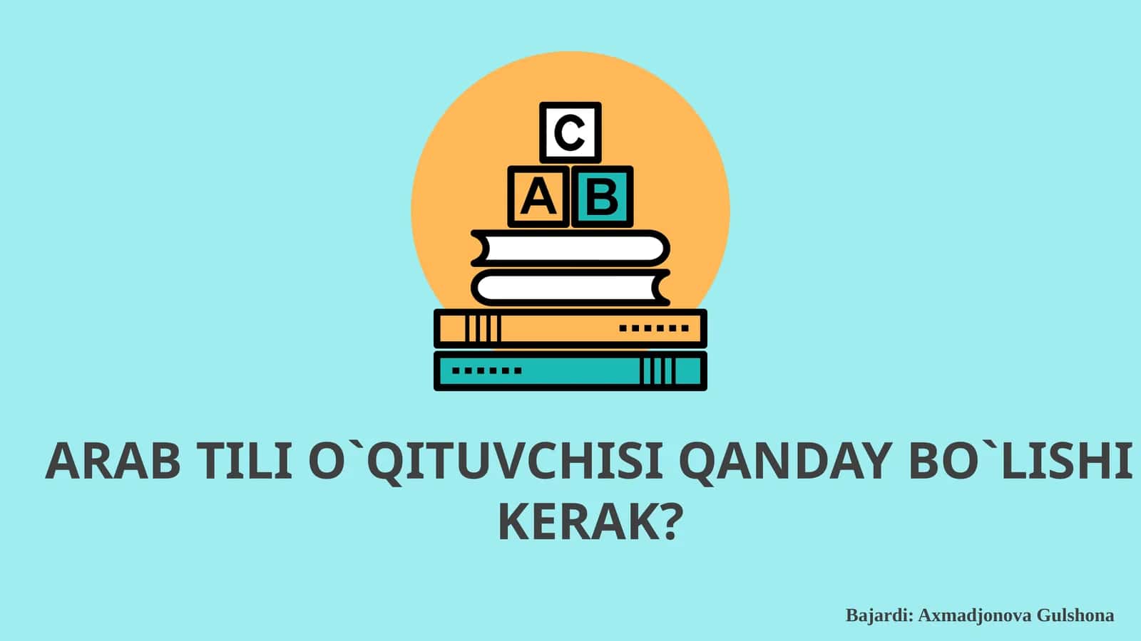 PPT Arab tili o'qituvchisi qanday bo'lishi kerak?