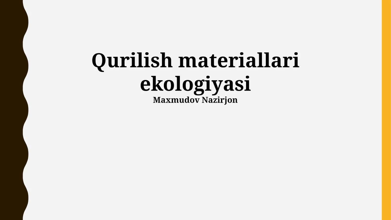 Qurilish materiallari ekologiyasi