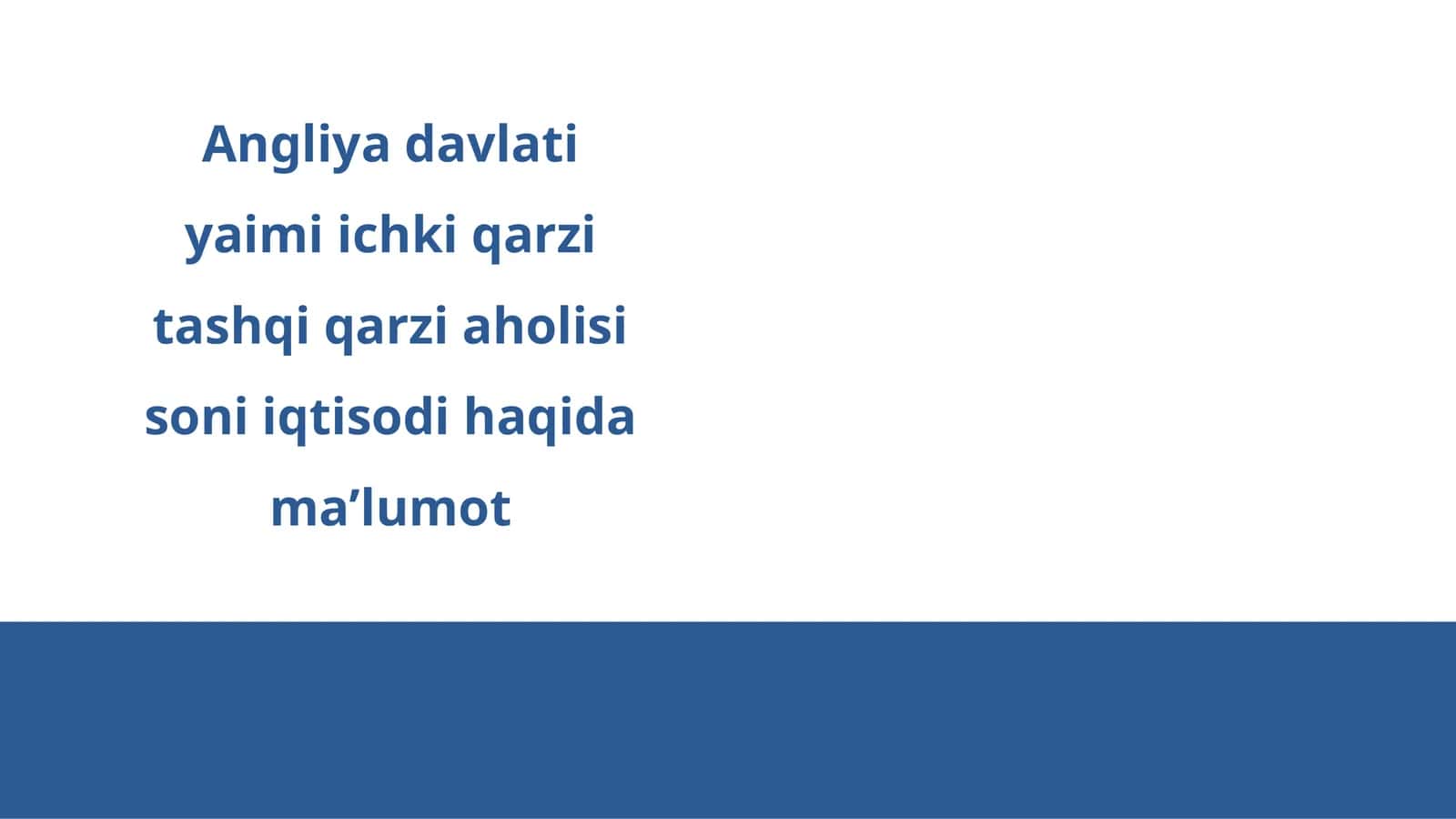 Angliya davlati yaimi ichki qarzi tashqi qarzi aholisi soni iqtisodi haqida maʼlumot