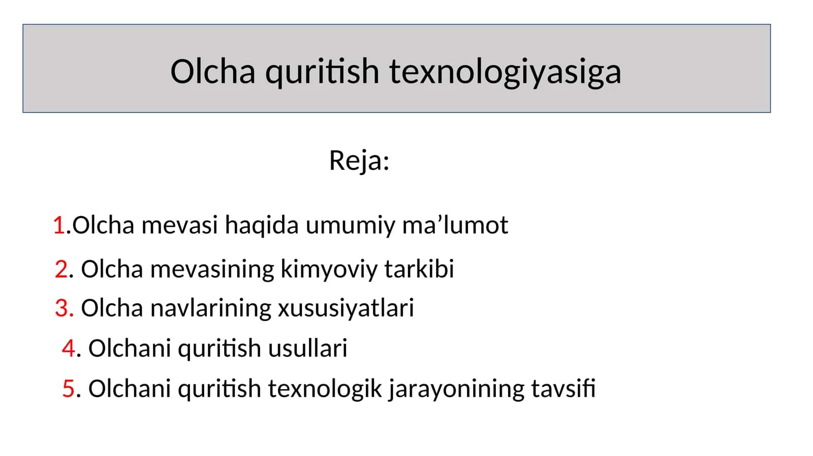 Olcha quritish texnologiyasiga