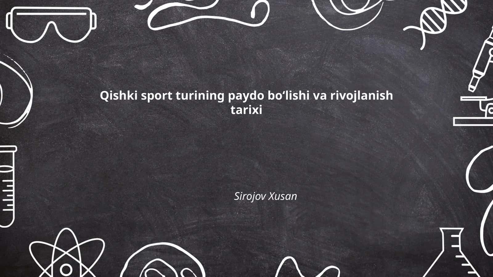 Qishki sport turining paydo boʻlishi va rivojlanish tarixi