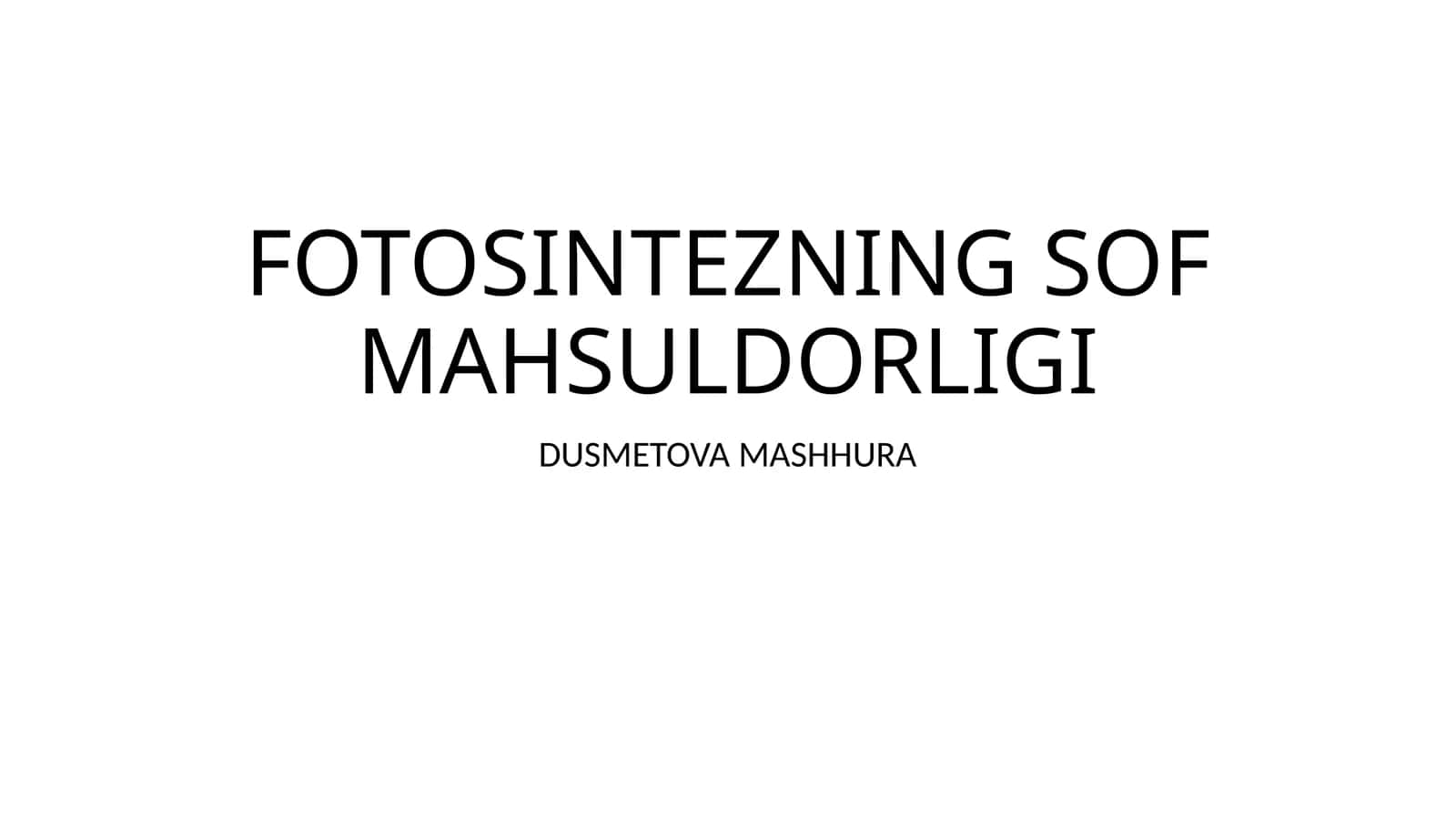 FOTOSINTEZNING SOF MAHSULDORLIGI