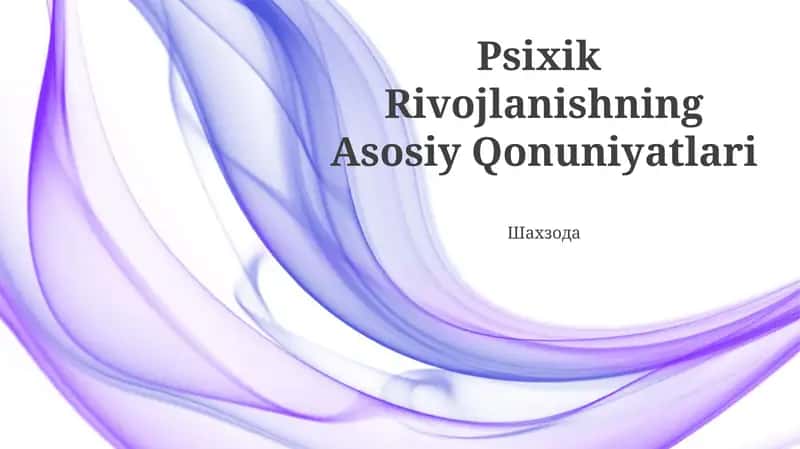 Psixik Rivojlanishning Asosiy Qonuniyatlari