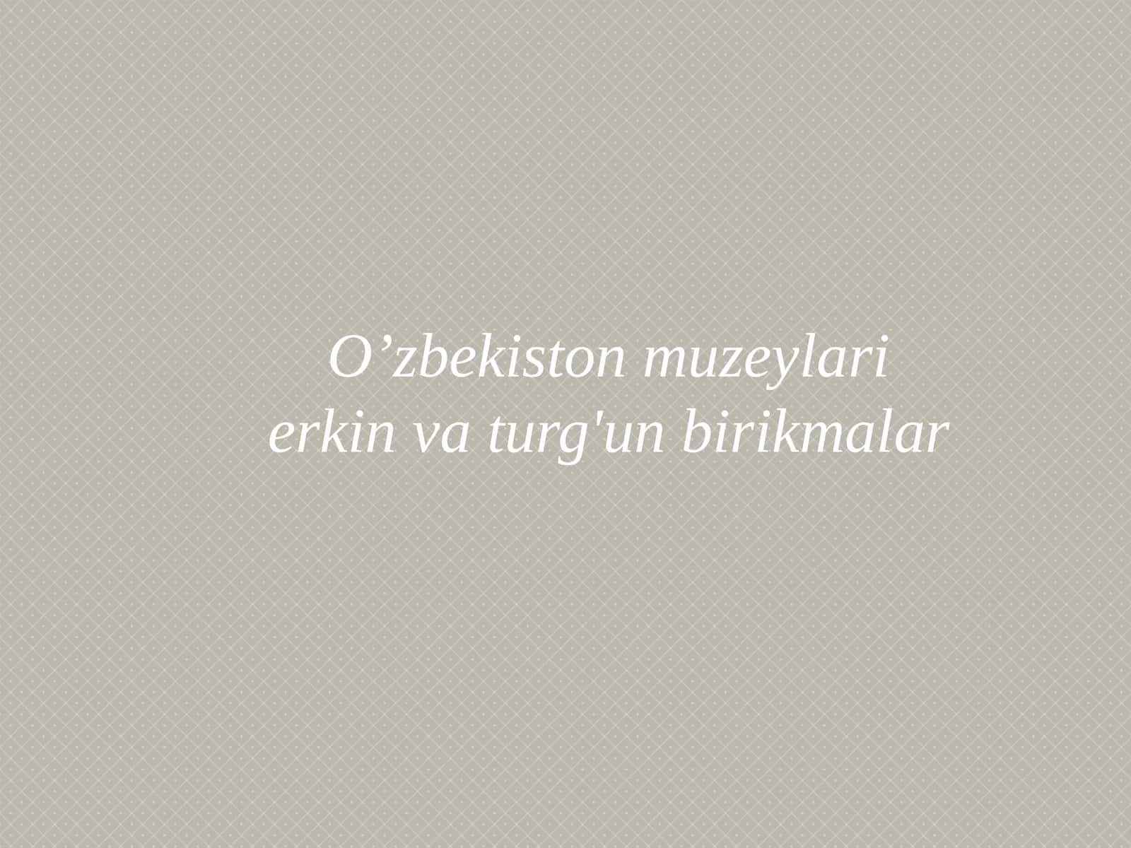 O`zbekiston Davlat tarixi muzeyi