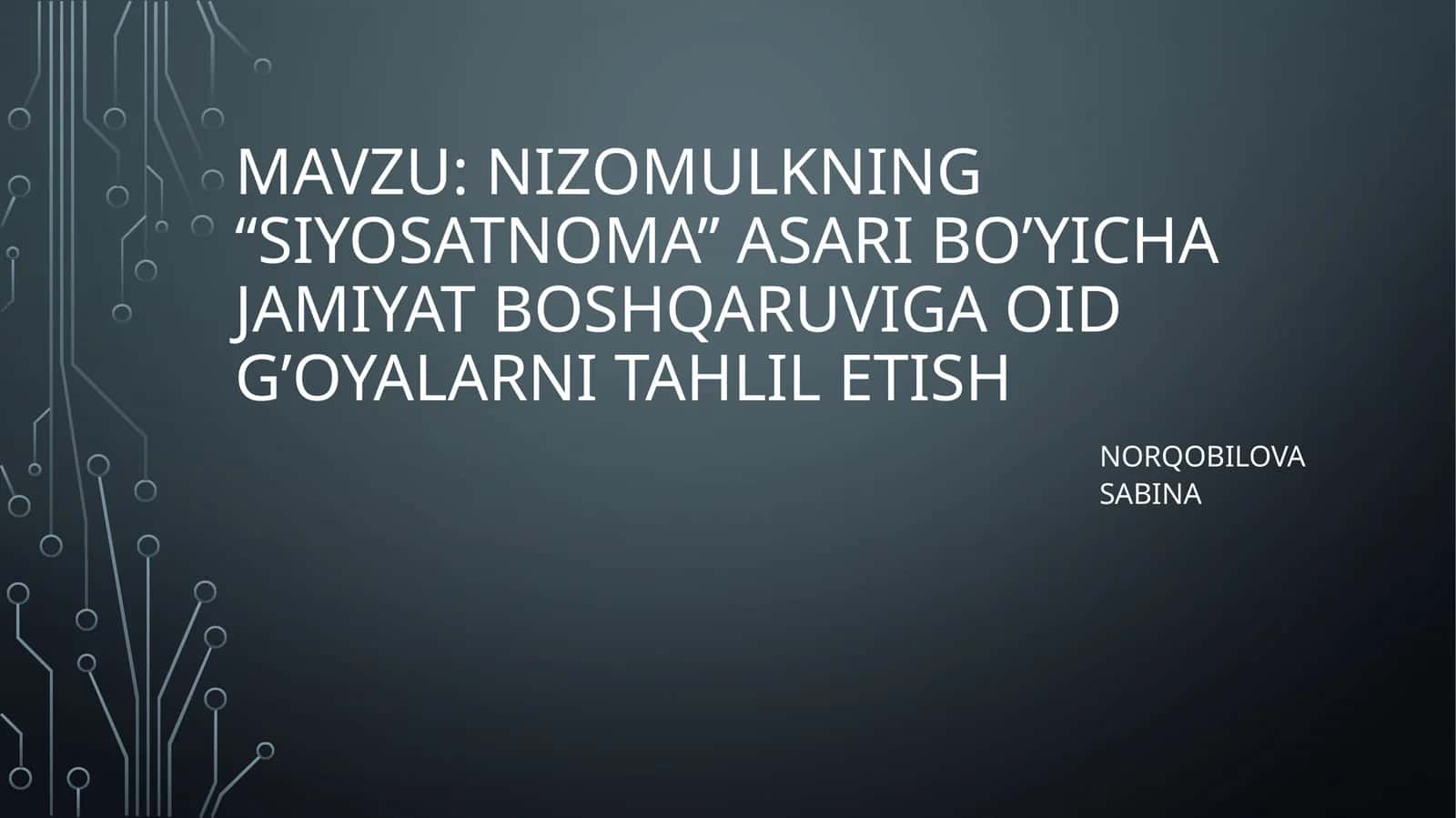 nizomulkning“siyosatnoma”asaribo’yichajamiyatboshqaruvigaoidg’oyalarnitahliletish