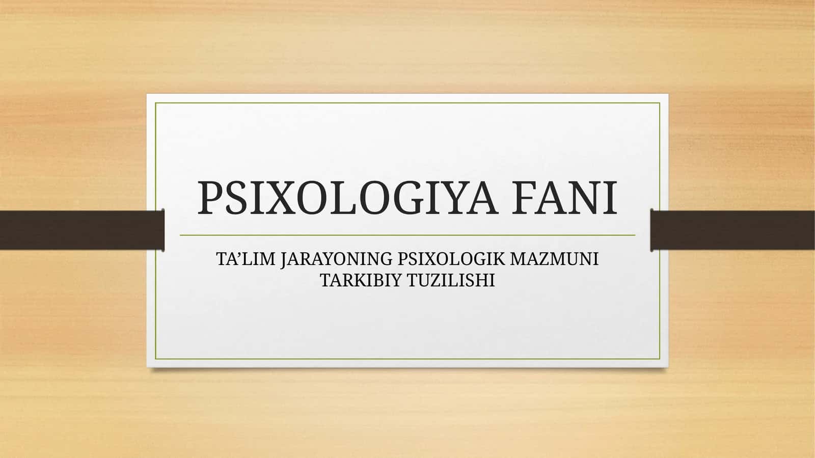 TА’LIM JARAYONING PSIXOLOGIK MAZMUNI TARKIBIY TUZILISHI