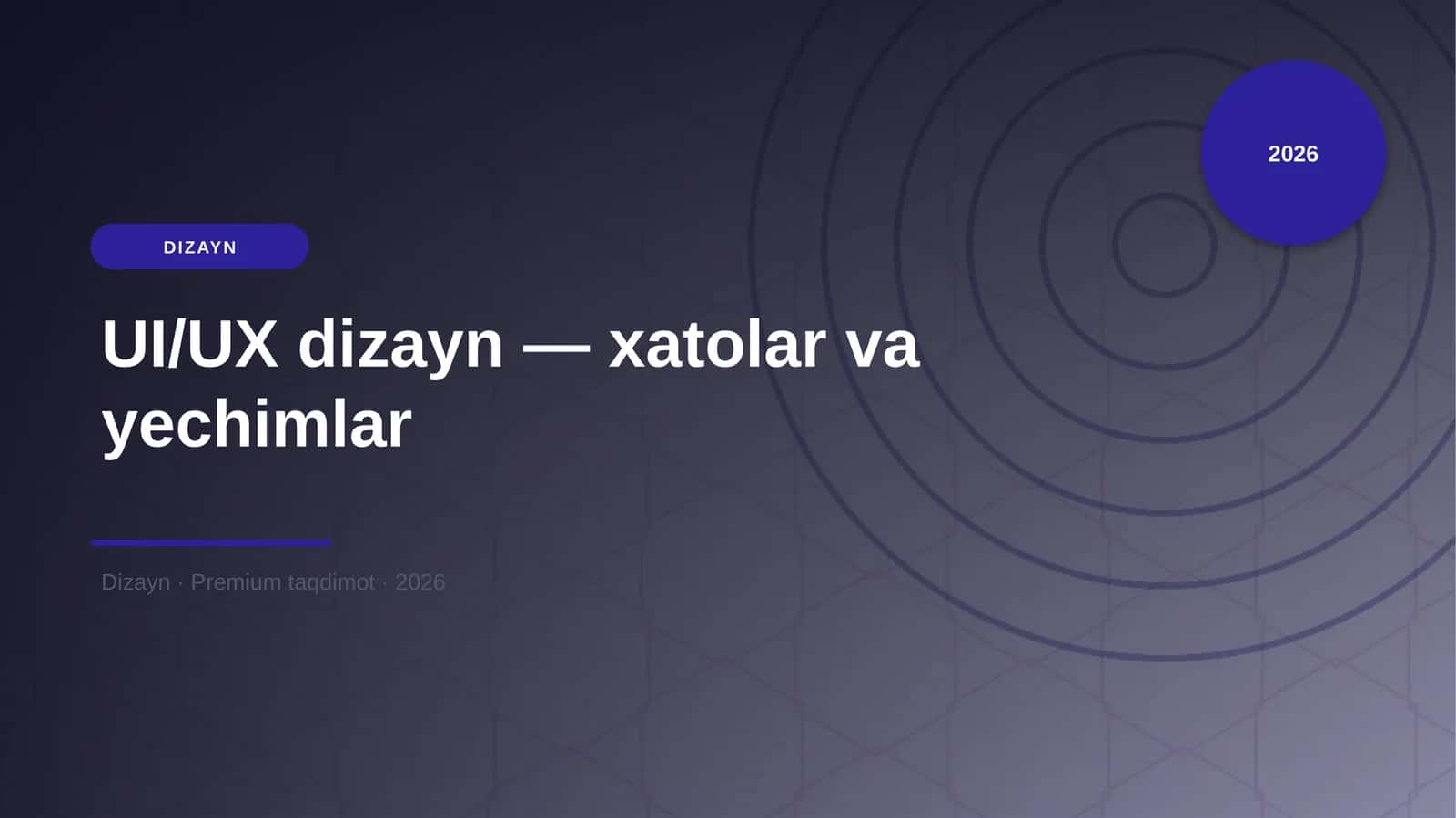 UI/UX dizayn — xatolar va yechimlar